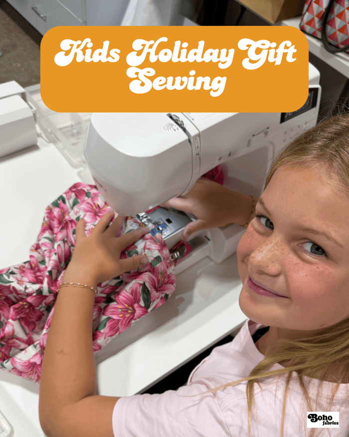 Course: Kids Holiday Gift Sewing - Boho Fabrics - Class