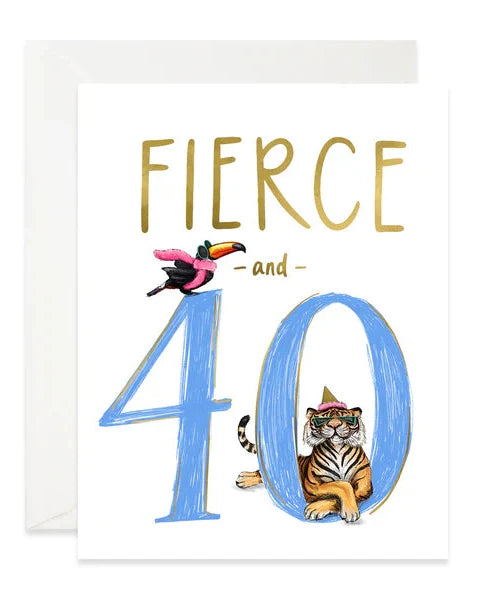 Fierce 40 Birthday Card