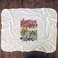 Life The Life You Love - Baby Blankets