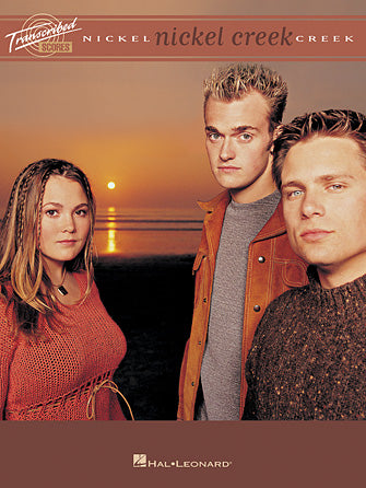 NICKEL CREEK Transcribed Scores